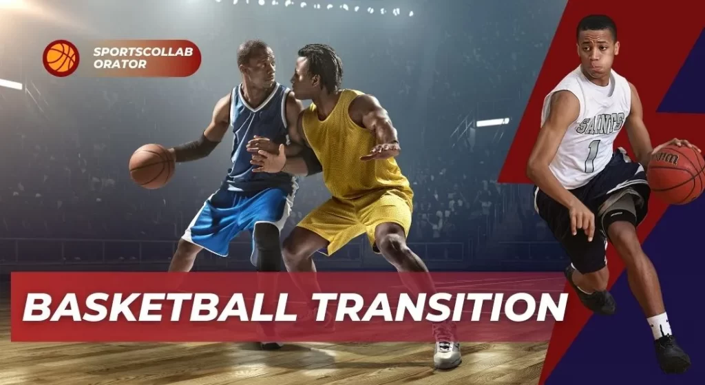 Transition Basketball